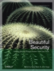 Beautiful Security : Leading Security Experts Explain How They Think - eBook