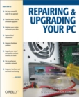 Repairing and Upgrading Your PC - eBook