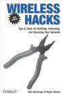 Wireless Hacks : Tips & Tools for Building, Extending, and Securing Your Network - eBook