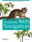 Designing Web Navigation : Optimizing the User Experience - eBook