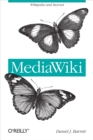 MediaWiki : Wikipedia and Beyond - eBook