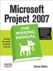 Microsoft Project 2007: The Missing Manual : The Missing Manual - eBook