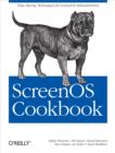 ScreenOS Cookbook : Time-Saving Techniques for ScreenOS Administrators - eBook