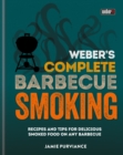 Weber's Complete BBQ Smoking : Recipes and tips for delicious smoked food on any barbecue - eBook