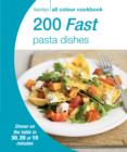 Hamlyn All Colour Cookery: 200 Fast Pasta Dishes : Hamlyn All Colour Cookbook - eBook