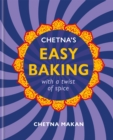 Chetna's Easy Baking : with a twist of spice - eBook