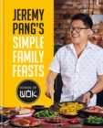 Jeremy Pang's School of Wok: Simple Family Feasts : More than 80 delicious recipes from across East and South East Asia - Book