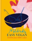 Mildreds Easy Vegan : Exciting food, simply cooked - Book