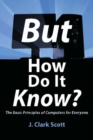 But How Do It Know? : The Basic Principles of Computers for Everyone - Book