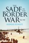The SADF in the Border War : 1966-1989 - eBook