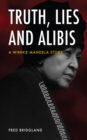 Truth, Lies and Alibis : A Winnie Mandela story - eBook