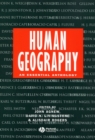 Human Geography : An Essential Anthology - Book
