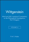Wittgenstein, Part II: Exegesis §§428-693 : Mind and Will: Volume 4 of an Analytical Commentary on the Philosophical Investigations - Book