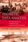 Phonetic Data Analysis : An Introduction to Fieldwork and Instrumental Techniques - Book
