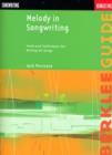 Melody in Songwriting : Tools and Techniques for Writing Hit Songs - Book