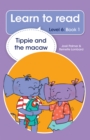 Learn to read (Level 6) 1: Tippie and the macaw - eBook