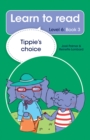 Learn to read (Level 6) 3: Tippie's choice - eBook