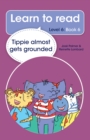 Learn to read (Level 6) 6: Tippie almost gets grounded - eBook