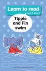 Learn to read (Level 1) 8: Tippie and Fin swim - eBook