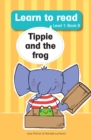 Learn to read (Level 1) 9: Tippie and the frog - eBook