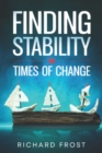 Finding Stability in Times of Change - Book