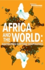 Africa and the World : Navigating Shifting Geopolitics - eBook