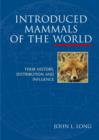 Introduced Mammals of the World : Their History, Distribution and Influence - eBook