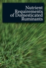 Nutrient Requirements of Domesticated Ruminants - eBook