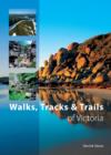 Walks, Tracks and Trails of Victoria - eBook