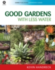 Good Gardens with Less Water - eBook