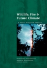 Wildlife, Fire and Future Climate : A Forest Ecosystem Analysis - eBook