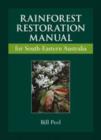Rainforest Restoration Manual for South-Eastern Australia - eBook