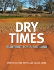 Dry Times : Blueprint for a Red Land - eBook