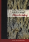 Pruning and Training Systems for Modern Olive Growing - eBook
