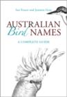Australian Bird Names : A Complete Guide - eBook
