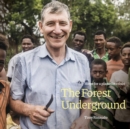 The Forest Underground : Hope for a Planet in Crisis - eBook