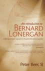 An Introduction to Bernard Lonergan : Exploring Lonergan's approach to the great philosophical questions - eBook