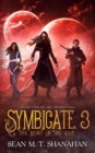 The Symbicate 3 - The Beast In The Void : Here There Be Monsters - eBook