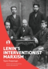 Lenin's Interventionist Marxism - eBook