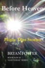 Before Heaven : Hints Tips Stories - eBook