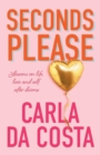 Seconds Please : Lessons on life, love and self after divorce - eBook