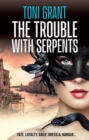 The Trouble With Serpents - eBook