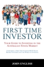 First Time Investor : Your Guide to Investing in the Australian Stock Market - eBook