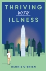 Thriving With Illness - eBook