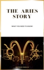 The Aries Story : What you need to know - eBook