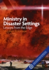 Ministry in Disaster Settings : Lessons from the Edge - eBook