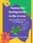 Tommy The Farting Turtle To The Rescue - Book