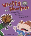 Whiffy Newton dans L'enquete sur les fantomes diaboliques - eBook