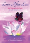 Love After Loss : Grief Healing Chakra Cards - Book
