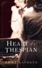 Heart of a Thespian - eBook